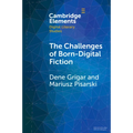The Challenges of Born-Digital Fiction - Paperback