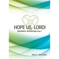 Hope Us, Lord!: Prophetic Invitations - Paperback