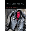 What Becomes You - Paperback