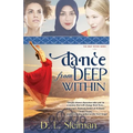 Dance from Deep Within - Paperback