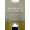 Jefferson and the Virginians: Democracy, Constitutions, and Empire