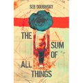 The Sum of All Things - Paperback