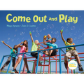 Come Out and Play: A Global Journey - Hardcover