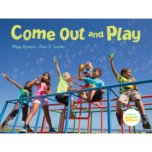 Come Out and Play: A Global Journey - Hardcover