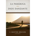 La Parabola del Dios Danzante - Paperback