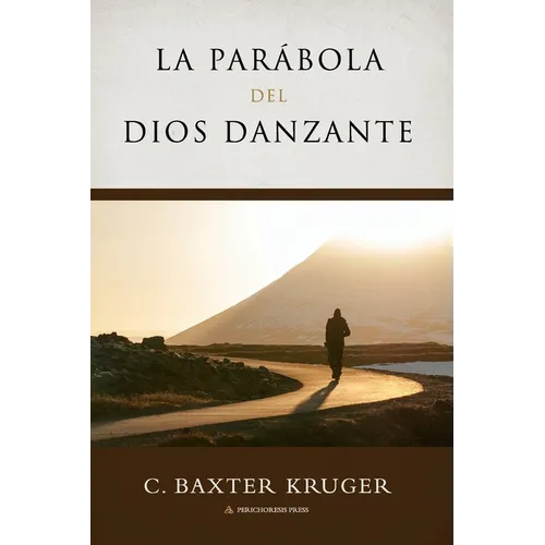 La Parabola del Dios Danzante - Paperback