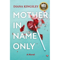 Mother in Name Only - Paperback