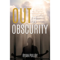 Out of Obscurity - Paperback