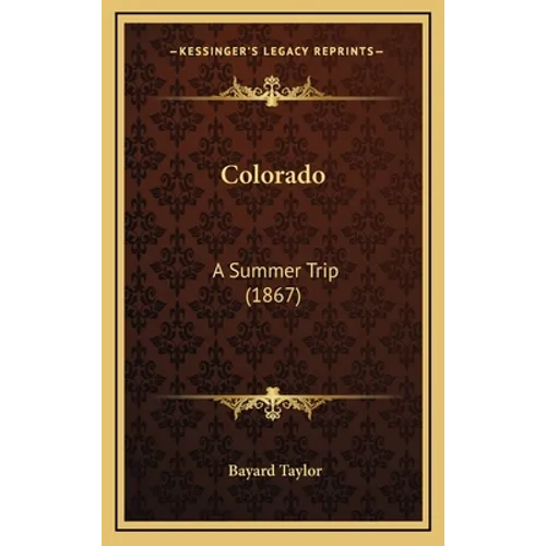 Colorado: A Summer Trip (1867)