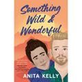 Something Wild & Wonderful - Paperback