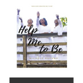 Help Me to Be: Who God Created Me to BE - Paperback