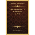 The Macdonalds Of Clanranald (1881) - Paperback