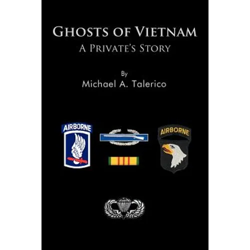 Ghosts of Vietnam: A Private's Story