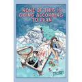 None of This is Going According to Plan - Paperback