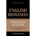 Theme-based dictionary British English-Romanian - 7000 words - Paperback