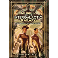 Murder on the Intergalactic Railway - Hardcover