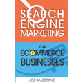 Search Engine Marketing For Ecommerce Businesses - Paperback