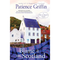 Blame It on Scotland: Kilts and Quilts Book 8 - Paperback