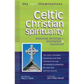 Celtic Christian Spirituality: Essential Writings Annotated & Explained - Paperback