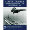 A History of Marine Medium Helicopter Squadron 161