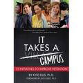It Takes A Campus: 15 Initiatives to Improve Retention - Paperback