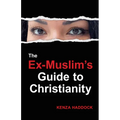 The Ex-Muslim's Guide to Christianity - Paperback