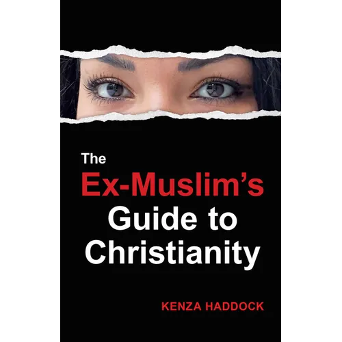 The Ex-Muslim's Guide to Christianity - Paperback
