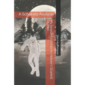 My Search for Dogman: Nature's Scariest Cryptid: A Scholarly Analysis - Paperback