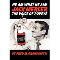 Jack Mercer, the Voice of Popeye - Paperback