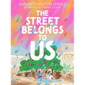 The Street Belongs to Us