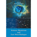 Science, Mysticism and East-West Dialogue - Paperback