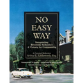 No Easy Way: Integrating Riverside Schools - A Victory for Community