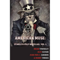 American Muse: Starlite Pulp Novellas, Vol. 1 - Paperback