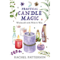 Practical Candle Magic: Witchcraft with Wick & Wax - Paperback