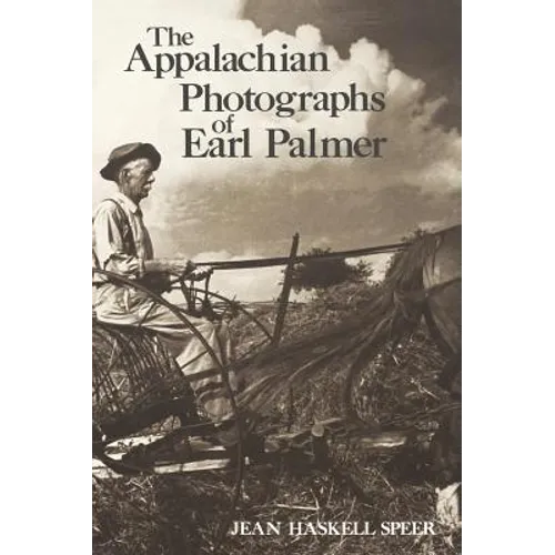 The Appalachian Photographs of Earl Palmer
