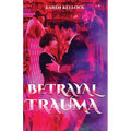 Betrayal Trauma - Paperback