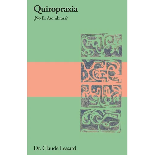 Quiropraxia ¿No Es Asombrosa? - Paperback