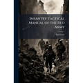 Infantry Tactical Manual of the Red Army