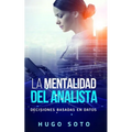 La mentalidad del analista: Decisiones basadas en datos - Paperback