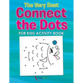 The Very Best Connect the Dots for Kids Activity Book - Paperback