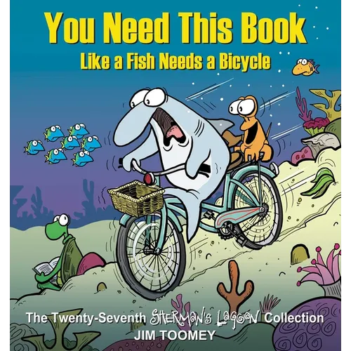 You Need This Book Like a Fish Needs a Bicycle: Volume 27 - Paperback