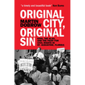 Original City, Original Sin: King, the Klan, and the Fight for Civil Rights in St. Augustine, Florida