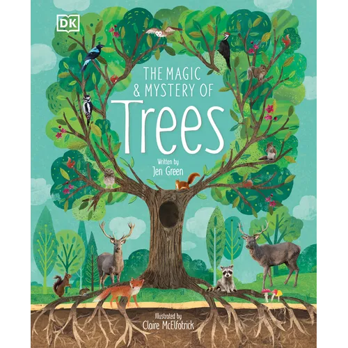 The Magic and Mystery of Trees - Hardcover