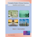 Complete Modern Chinese Grammar: Book 2 - Intermediate - Paperback