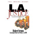 L.A. Justice: Lessons from the Firestorm