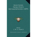 Selections From Ovid's Metamorphoses (1899) - Hardcover