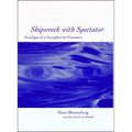 Shipwreck with Spectator: Paradigm of a Metaphor for Existence - Paperback