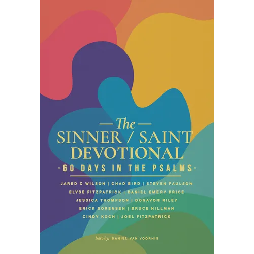 The Sinner / Saint Devotional: 60 Days in the Psalms - Paperback
