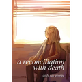 A Reconciliation With Death - Paperback