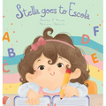 Stella goes to Escola - Hardcover